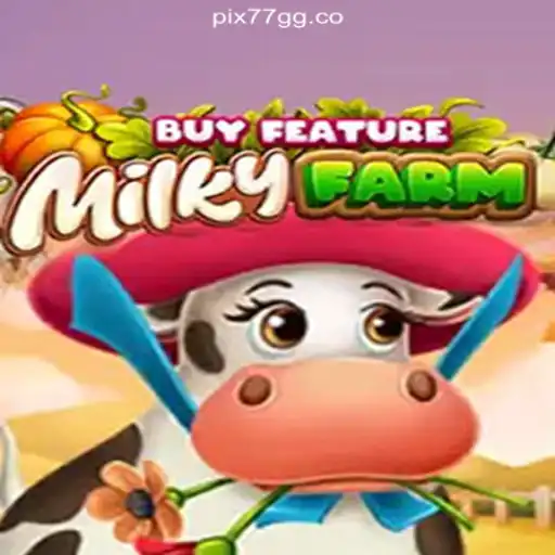 Exploring MilkyFarmBuyFeature: An Engaging Online Slots Adventure